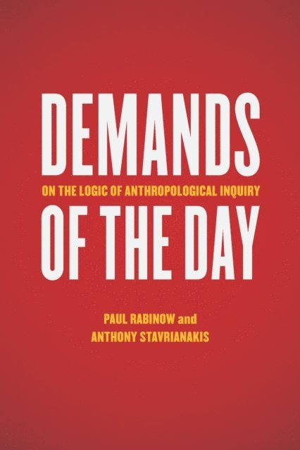 Anthony Stavrianakis, Paul Rabinow - Demands of the Day, E-bok