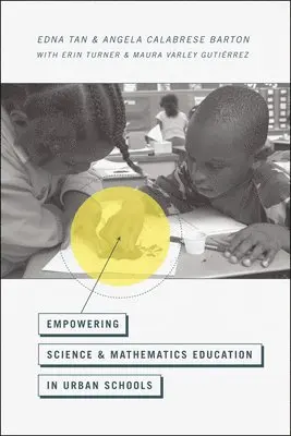 Edna Tan, Angela Calabrese Barton, Erin Turner, Maura Varley Gutierrez - Empowering Science and Mathematics Education in Urban Schools, Inbunden. Tillgänglighet: Tillfälligt slut