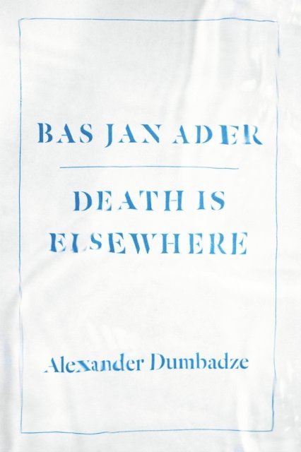 Alexander Dumbadze - Bas Jan Ader, E-bok