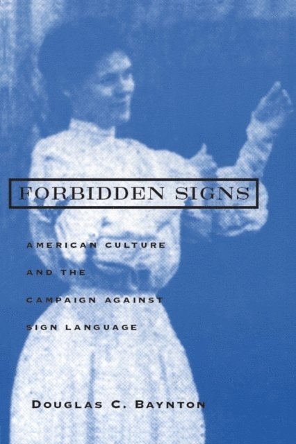 Douglas C. Baynton - Forbidden Signs, E-bok. Tillgänglighet: Lägg i varukorg