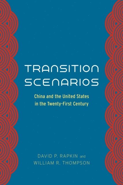 William R. Thompson, David P. Rapkin - Transition Scenarios, E-bok