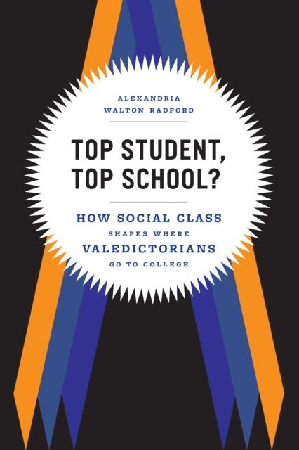 Alexandria Walton Radford - Top Student, Top School?, E-bok