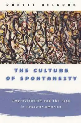 Culture of Spontaneity