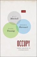 Occupy  Three Inquiries in Disobedience