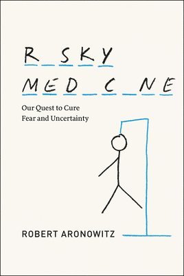 Robert Aronowitz - Risky Medicine, Inbunden. Tillgänglighet: Tillfälligt slut
