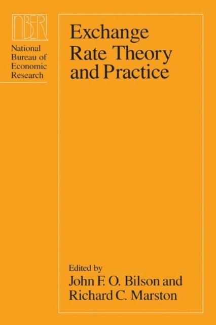 Richard C. Marston, John F. Bilson - Exchange Rate Theory and Practice, E-bok