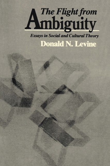 Donald N. Levine - Flight from Ambiguity, E-bok