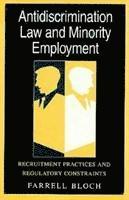 Antidiscrimination Law and Minority Employment av Farrell Bloch
