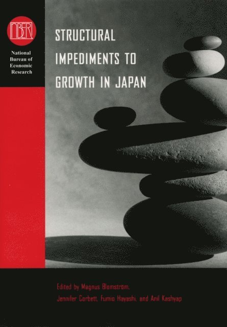 Anil Kashyap, Fumio Hayashi, Jennifer Corbett, Magnus Blomstrom - Structural Impediments to Growth in Japan, E-bok
