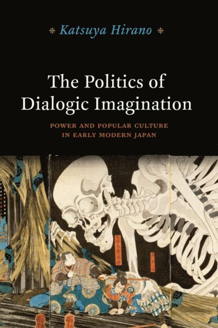 Katsuya Hirano - Politics of Dialogic Imagination, E-bok