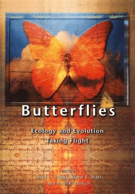 Paul R. Ehrlich, Ward B. Watt, Carol L. Boggs - Butterflies, E-bok