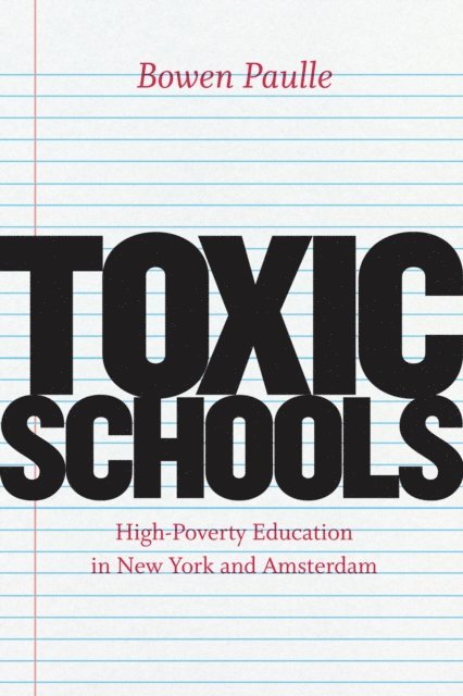 Bowen Paulle - Toxic Schools, E-bok