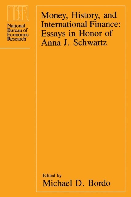 Michael D. Bordo - Money, History, and International Finance, E-bok