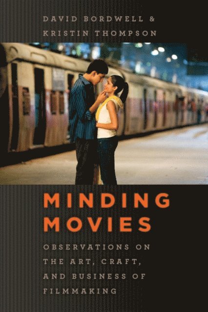Kristin Thompson, David Bordwell - Minding Movies, E-bok