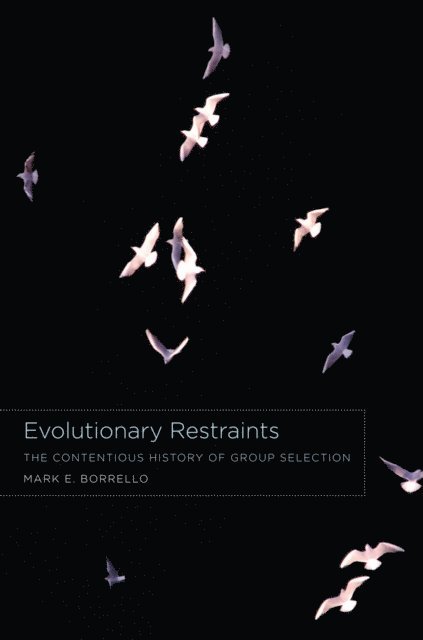 Mark E. Borrello - Evolutionary Restraints, E-bok