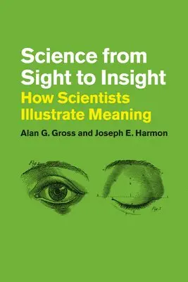 Alan G. Gross, Joseph E. Harmon - Science from Sight to Insight, Inbunden. Tillgänglighet: Tillfälligt slut