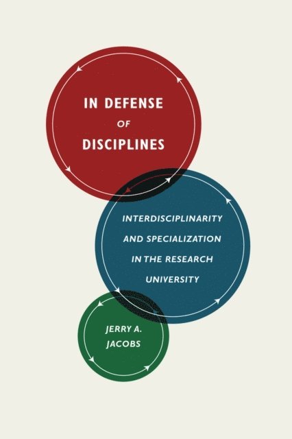 Jerry A. Jacobs - In Defense of Disciplines, E-bok