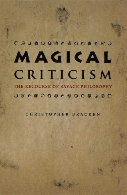 Christopher Bracken - Magical Criticism, E-bok
