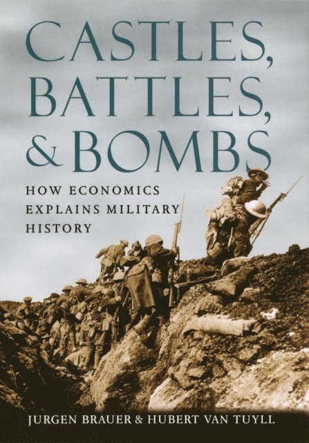 Hubert van Tuyll, Jurgen Brauer - Castles, Battles, and Bombs, E-bok