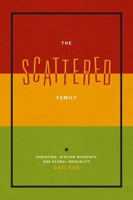 Cati Coe - Scattered Family, Inbunden. Tillgänglighet: Tillfälligt slut
