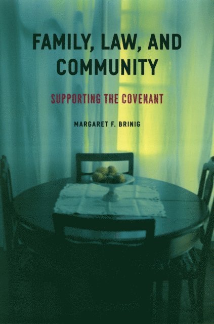 Margaret F. Brinig - Family, Law, and Community, E-bok