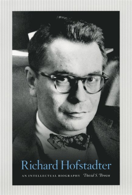 David S. Brown - Richard Hofstadter, E-bok