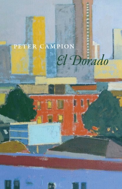 Peter Campion - El Dorado, E-bok