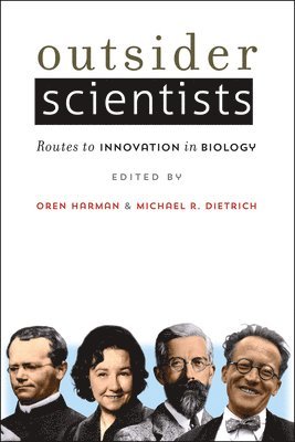 Oren Harman, Michael R. Dietrich - Outsider Scientists, Häftad. Tillgänglighet: Tillfälligt slut