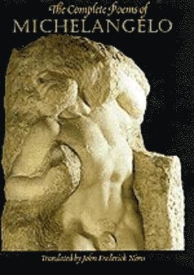 Michelangelo - Complete Poems of Michelangelo, Inbunden. Tillgänglighet: Tillfälligt slut
