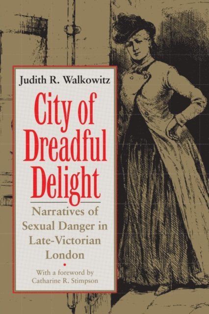 Judith R. Walkowitz - City of Dreadful Delight, E-bok