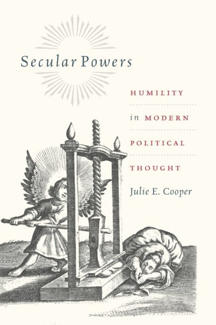 Julie E. Cooper - Secular Powers, E-bok