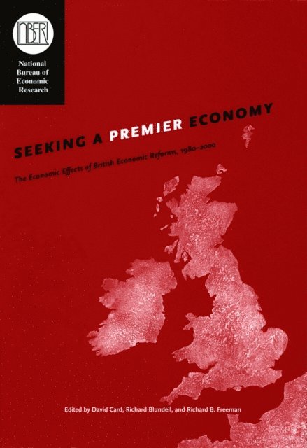 Richard B. Freeman, Richard Blundell, David Card - Seeking a Premier Economy, E-bok