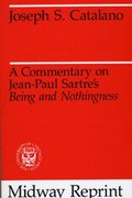 A Commentary on Jean-Paul Sartre's Being and Nothingness