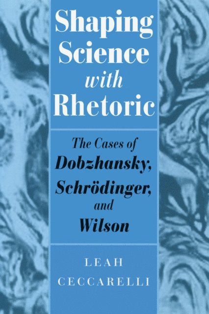 Leah Ceccarelli - Shaping Science with Rhetoric, E-bok