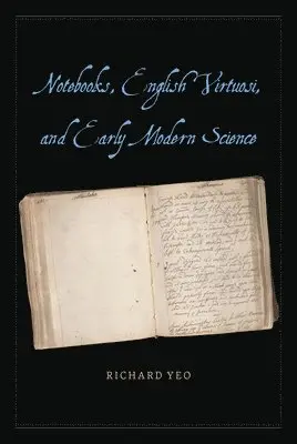 Richard Yeo - Notebooks, English Virtuosi, and Early Modern Science, Inbunden. Tillgänglighet: Lägg i varukorg