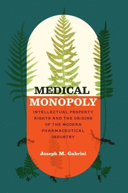 Joseph M. Gabriel - Medical Monopoly, E-bok