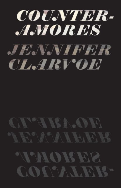 Jennifer Clarvoe - Counter-Amores, E-bok