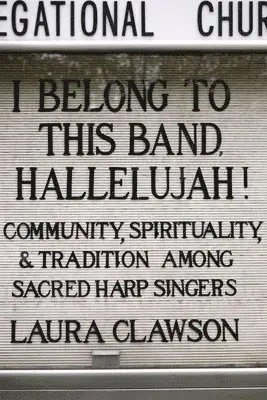 Laura Clawson - I Belong to This Band, Hallelujah!, Inbunden. Tillgänglighet: Tillfälligt slut