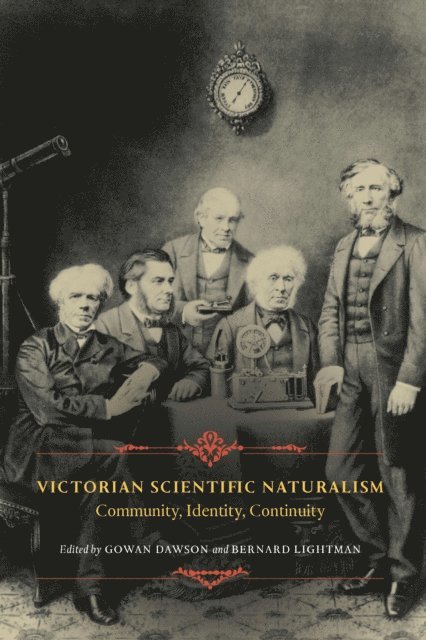 Gowan Dawson, Bernard Lightman - Victorian Scientific Naturalism, E-bok
