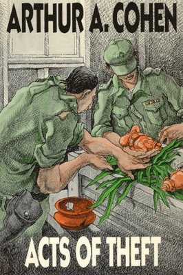 Arthur A. Cohen - Acts of Theft, Häftad. Tillgänglighet: Tillfälligt slut
