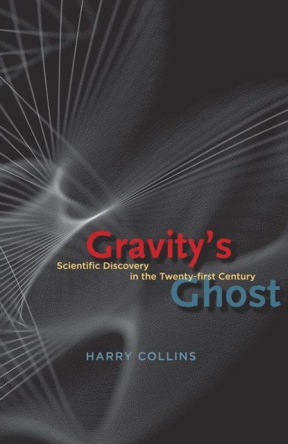 Harry Collins - Gravity's Ghost, E-bok