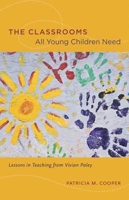 Patricia M. Cooper - Classrooms All Young Children Need, Häftad