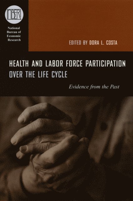 Dora L. Costa - Health and Labor Force Participation over the Life Cycle, E-bok