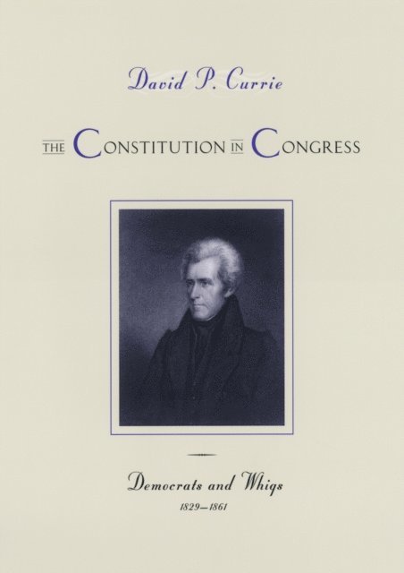 David P. Currie - Constitution in Congress, E-bok