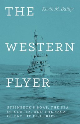 Kevin M. Bailey - Western Flyer, Inbunden. Tillgänglighet: Lägg i varukorg