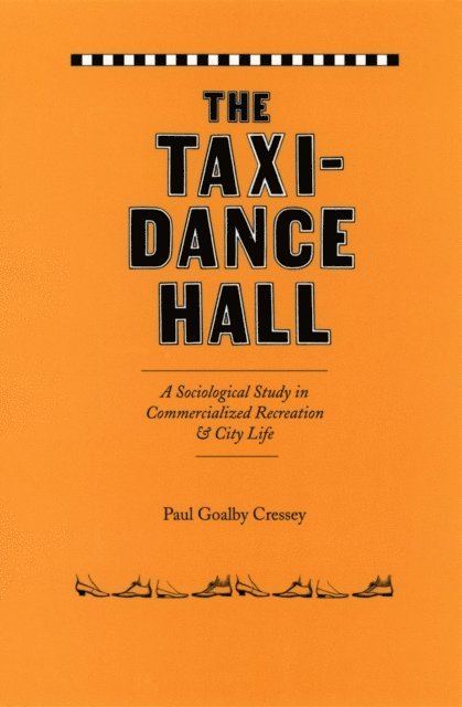 Paul Goalby Cressey - Taxi-Dance Hall, E-bok