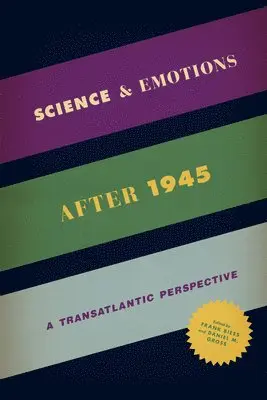 Frank Biess, Daniel M. Gross - Science and Emotions after 1945, Inbunden. Tillgänglighet: Tillfälligt slut