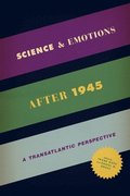 Science and Emotions after 1945