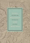 Rome Measured and Imagined