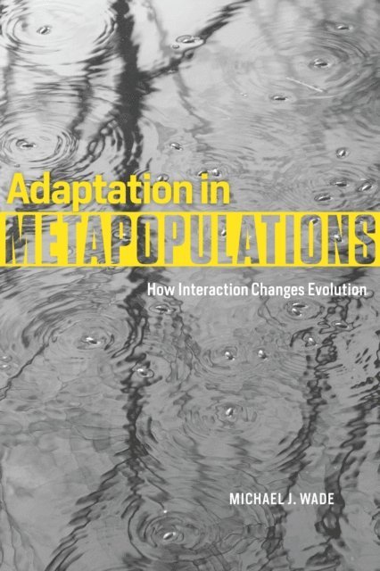 Michael J. Wade - Adaptation in Metapopulations, E-bok